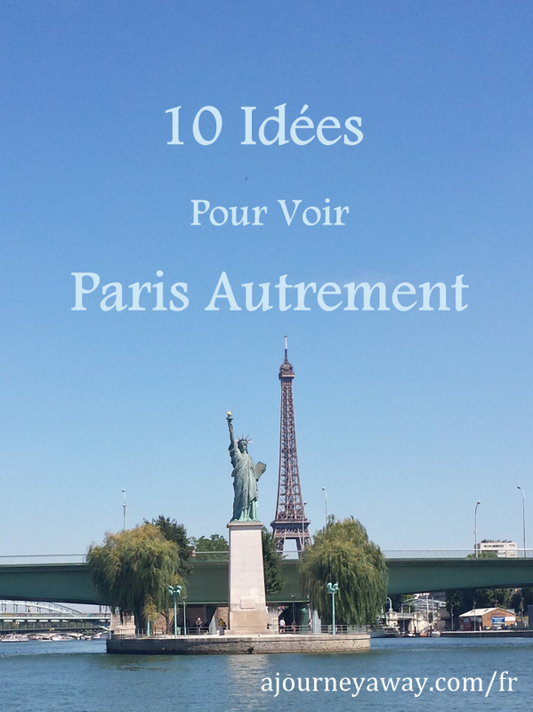 10 idées pour voir Paris autrement