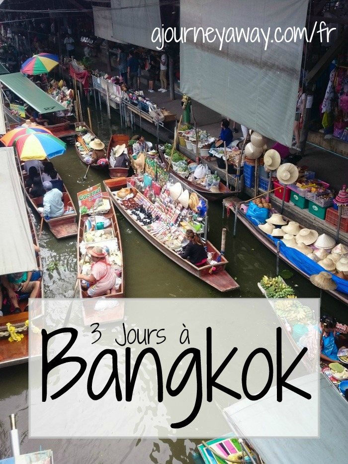 Comment s'occuper 3 jours à Bangkok