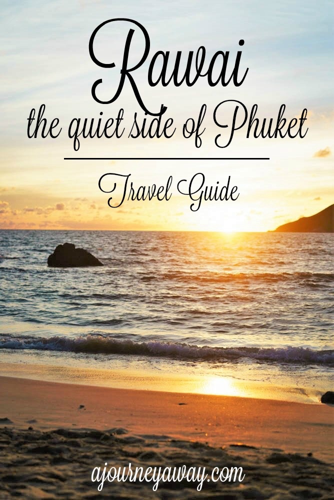 Rawai: the quiet side of Phuket, Thailand